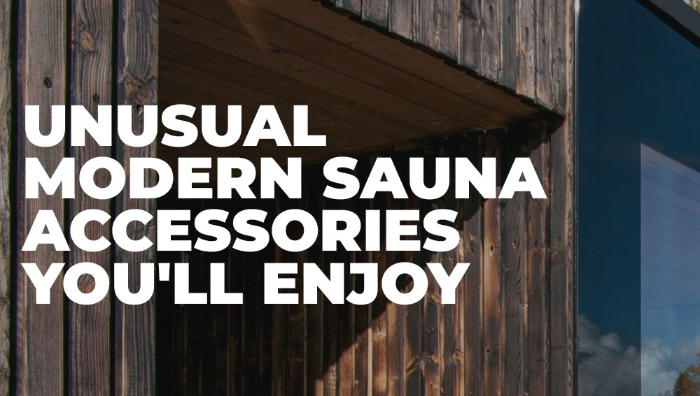 Unusual modern sauna accessories